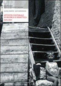 Attività culturale di ricerca e didattica 1979-2010 - Aldina Martini,Aldo Boninsegna - copertina