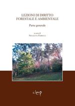 Lezioni di diritto forestale e ambientale. Parte generale