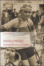 Sogni a pedali. Giuseppe Pancera e la bicicletta