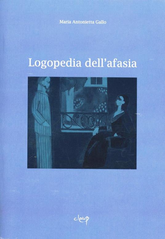 Logopedia dell'afasia - M. Antonietta Gallo - copertina