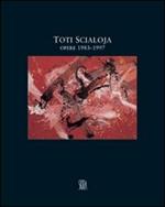 Toti Scialoja. Opere 1983-1997