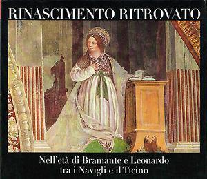 Rinascimento ritrovato. Nell'età di Bramante e Leonardo tra i navigli e il Ticino - copertina