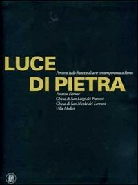 Luce di pietra. Ediz. illustrata - copertina