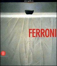 Ferroni - Silvio Lacasella,Marco Vallora,Vittorio Sgarbi - copertina
