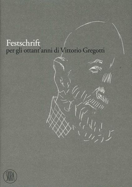 Festschrift per gli ottant'anni di Vittorio Gregotti - copertina