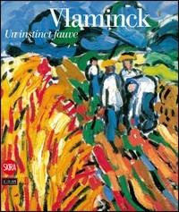 Vlaminck un instinct fauve - copertina