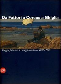 Da Fattori a Corcos a Ghiglia. Catalogo della mostra - copertina