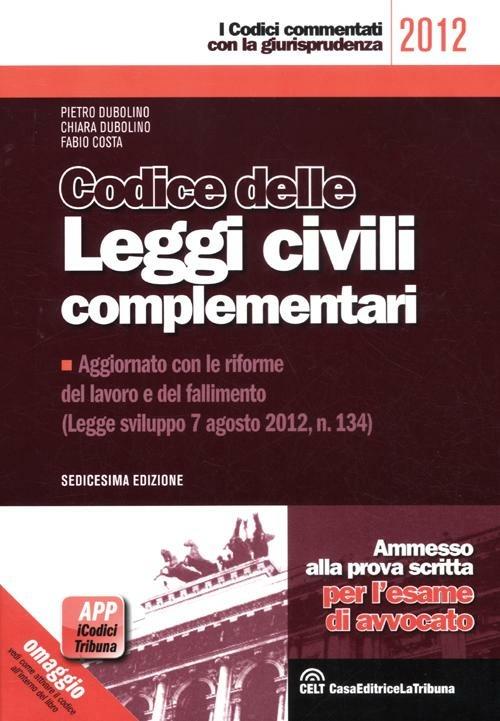 Codice delle leggi civili complementari - Pietro Dubolino,Chiara Dubolino,Fabio Costa - copertina