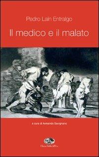 Il medico e il malato - Pedro Laín Entralgo - copertina