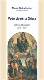 Vedo vivere la Chiesa. Lettera pastorale 2010-2011