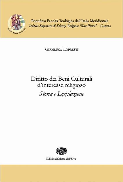 Diritto dei beni culturali d'interesse religioso. Storia e legislazione - Gianluca Lopresti - copertina