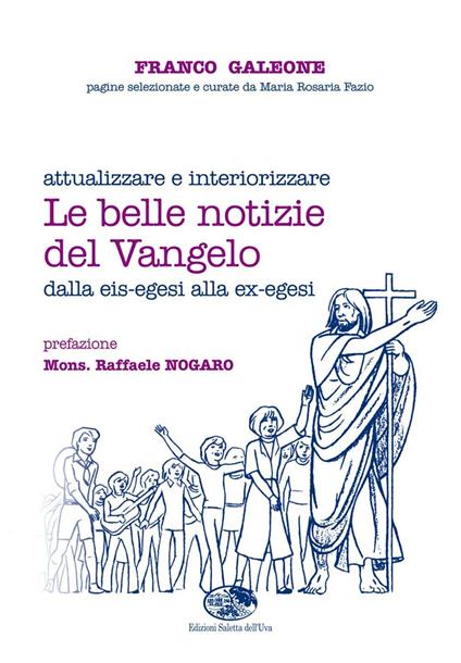 Le belle notizie del Vangelo - Franco Galeone - copertina
