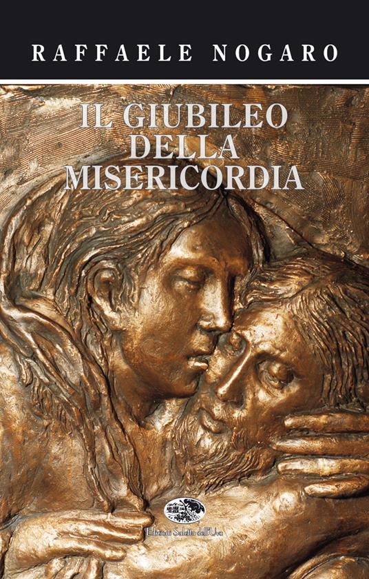 Il giubileo della misericordia - Raffaele Nogaro - copertina
