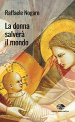 La donna salverà il mondo