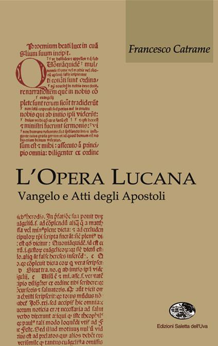 L' opera lucana. Vangelo e Atti degli Apostoli - Francesco Catrame - copertina