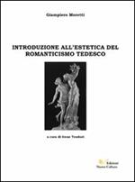 Introduzione all'estetica del Romanticismo tedesco