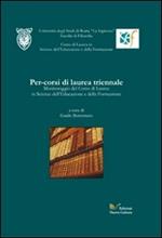 Per-corsi di laurea triennale. Monitoraggio del Corso di Laurea in Scienze dell'Educazione e della Formazione