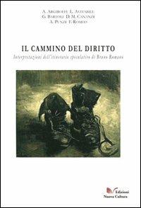 Il cammino del diritto - Alessandro Argiroffi,Luisa Avitabile,Gianpaolo Bartoli - copertina