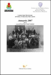 Annuario 2007. Laboratorio Montessori di teoria e storia dell'educazione - Furio Pesci,Paola Trabalzini - copertina