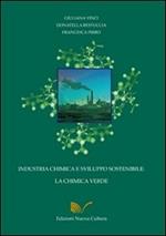 Industria chimica e sviluppo sostenibile: la chimica verde