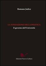 La fondazione della politica. Il governo dell'università