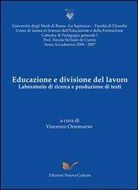 Educazione e divisione del lavoro. Laboratorio di ricerca e produzione di te - Vincenzo Orsomarso - copertina