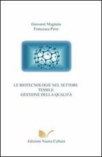 Le biotecnologie nel settore tessile. Gestione della qualità