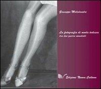 La fotografia di moda tedesca tra due guerre mondiali. Ediz. illustrata - Giuseppe Meledandri - copertina