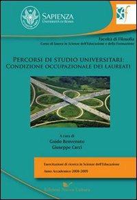 Percorsi di studio universitari: condizione occupazionale dei laureati - G. Benvenuto,G. Carci - copertina