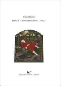 Emma e le rose dal gambo lungo - Antonio Piccinini - copertina