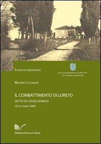 Il combattimento di Loreto, detto di Castelfidardo - Massimo Coltrinari - copertina