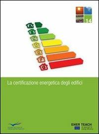 La certificazione energetica degli edifici - copertina