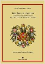 The Rise of Nations. Nationalities, minorities and the fall of habsburh Empire
