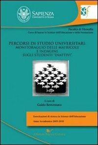 Percorsi di studio universitari: monitoraggio delle matricole e indagine sugli studenti «inattivi» - Guido Benvenuto - copertina