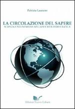 La circolazione del sapere. Scienza e nuovi media nella società democratica
