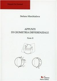 Appunti di geometria differenziale. Parte II - Stefano Marchiafava - copertina