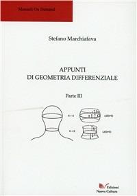 Appunti di geometria differenziale. Parte III - Stefano Marchiafava - copertina