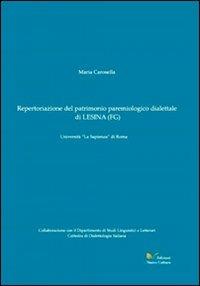 Repertoriazione del patrimonio paremiologico dialettale di Lesina (Fg) - Maria Carosella - copertina