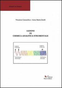 Lezioni di chimica analitica strumentale - Anna M. Girelli,Vincenzo Carunchio - copertina