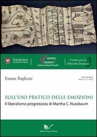 Sull'uso pratico delle emozioni. Il liberalismo progressista di Martha C. Nussbaum - Emma Baglioni - copertina