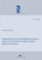 Personalità, rappresentanza, fini ed attività negli enti della Chiesa