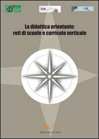 La didattica orientale. Reti di scuole e curricolo verticale. Con CD-ROM - copertina