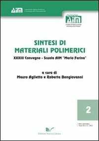 Sintesi di materiali polimerici 33° Convegno. Scuola AIM «Mario Farina»