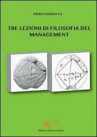 Tre lezioni di filosofia del management - Piero Pagnotta - copertina