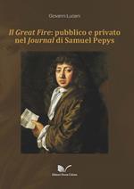 Il Great Fire: pubblico e privato nel Journal di Samuel Pepys