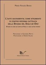 L' auto sacramental come strumento di contro-riforma cattolica nella Spagna del Siglo de Oro