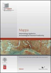 Mappa. Ediz. inglese. Vol. 1: Metodologie applicate alla predittività del potenziale archeologico. - copertina