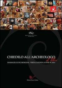 Chiedilo all'archeologo - copertina