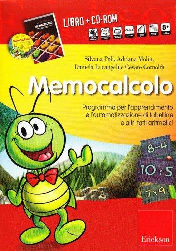 Memocalcolo. Programma per l'apprendimento e l'automatizzazione di tabelline e altri fatti aritmetici. Kit. Con CD-ROM - copertina