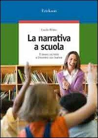 La narrativa a scuola. Il lavoro sul testo e l'incontro con l'autore - Guido Petter - copertina